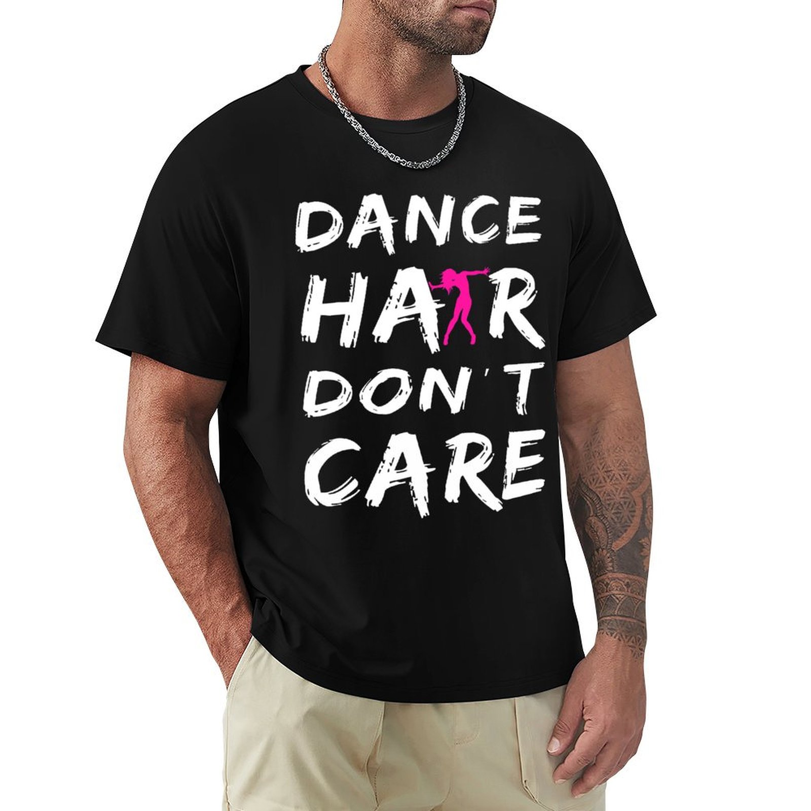 Hair Care Works - Dance Hair Dont Care T-Shirt Utility